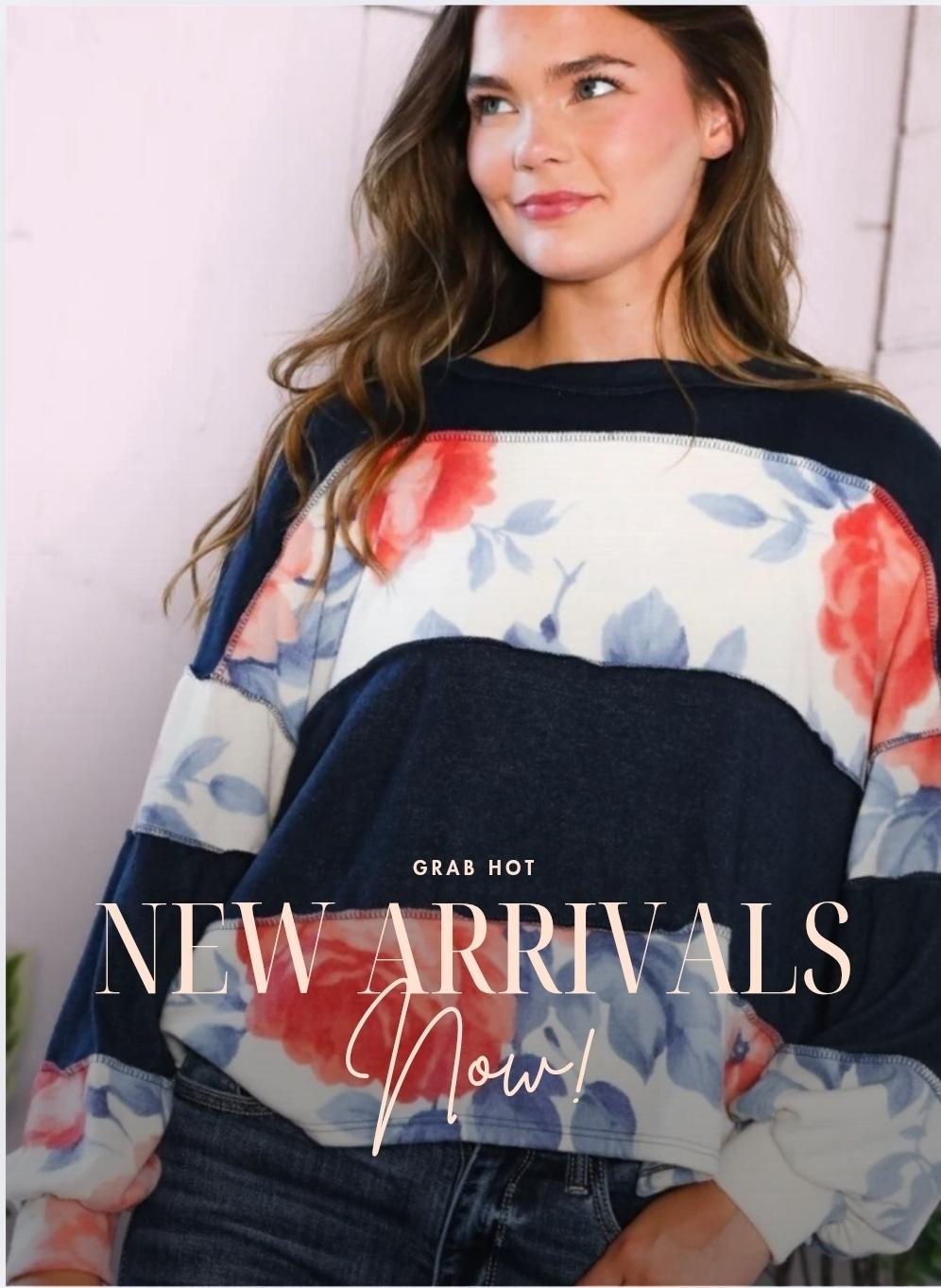 NEW Arrivals